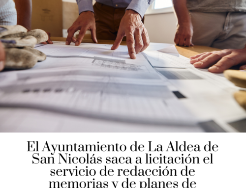 El Ayuntamiento de La Aldea de San Nicolás saca a licitación el servicio de redacción de memorias y de planes de seguridad o autoprotección