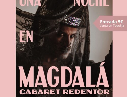 El Centro Municipal de Cultura de La Aldea acoge “Una noche en Magdalá”, un cabaret teatral único dentro del CircuiTead