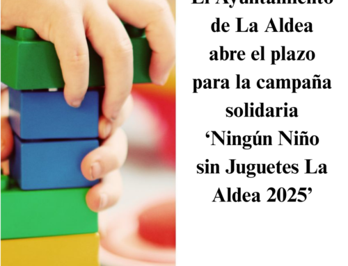 El Ayuntamiento de La Aldea de San Nicolás abre el plazo para la Campaña de Reyes ‘Ningún Niño sin Juguetes La Aldea 2025’